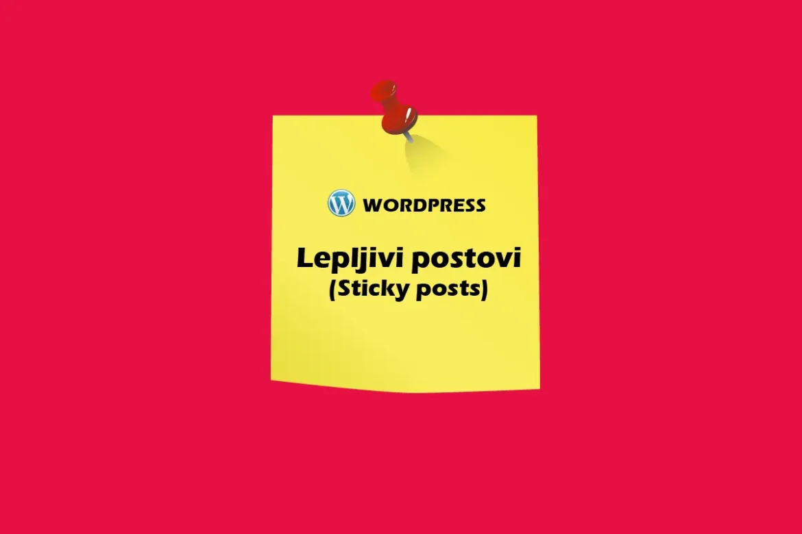 Leljivi postovi (Sticky Posts)